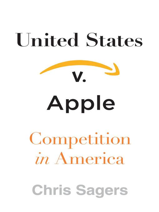 Title details for United States v. Apple by Chris Sagers - Available